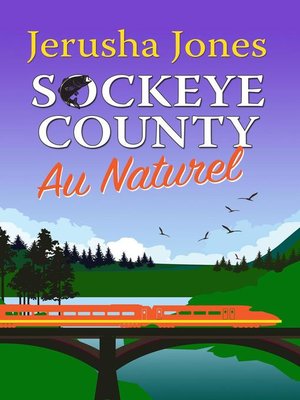 cover image of Sockeye County Au Naturel
